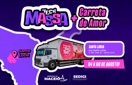 Tech Massa e Carreta de Amor unem tecnologia e prevenção ao câncer na Santa Lúcia