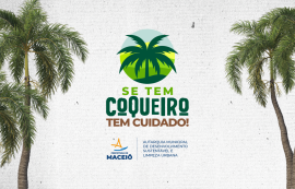 Prefeitura lança na quinta (11) projeto 'Se tem Coqueiro tem Cuidado' no Pontal da Barra