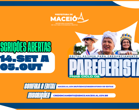 Prefeitura de Maceió lança edital para credenciar pareceristas para a PNAB 2