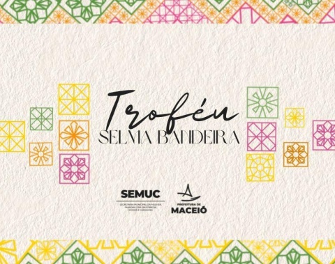 Troféu Selma Bandeira celebra mulheres que transformam Maceió com arte, coragem e protagonismo