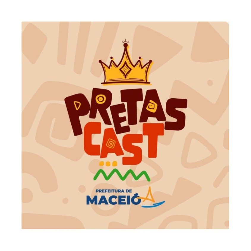 PretasCast destaca a história de mulheres pretas de Maceió e reforça a luta antirracista na capital
