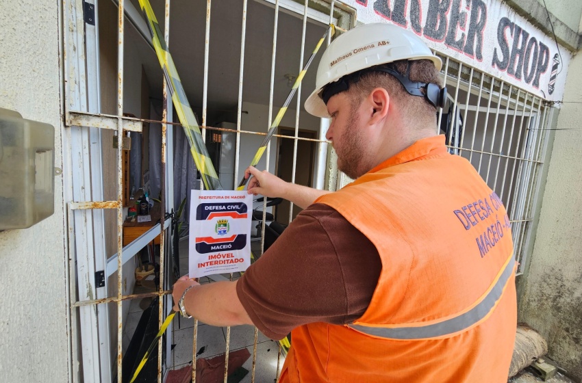 Entenda quando imóveis podem ser interditados pela Defesa Civil de Maceió