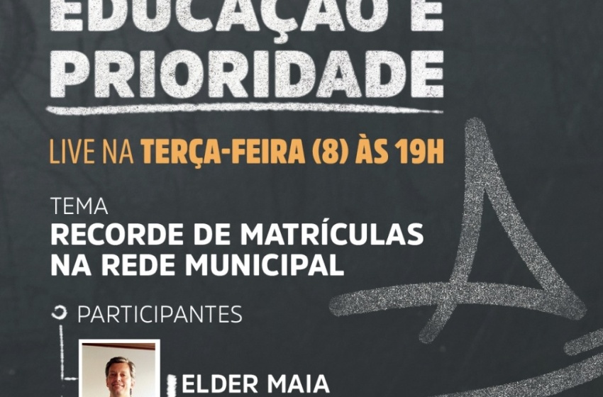 Educação realiza live sobre recorde de matrículas