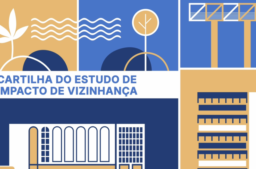 Iplam lança Cartilha do Estudo de Impacto de Vizinhança