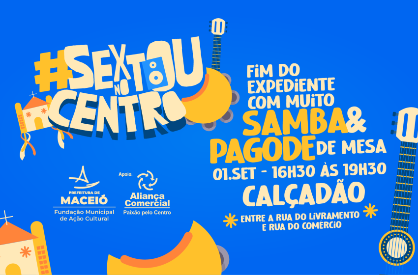 Segunda edição do Sextou no Centro acontece nesta sexta-feira (01)