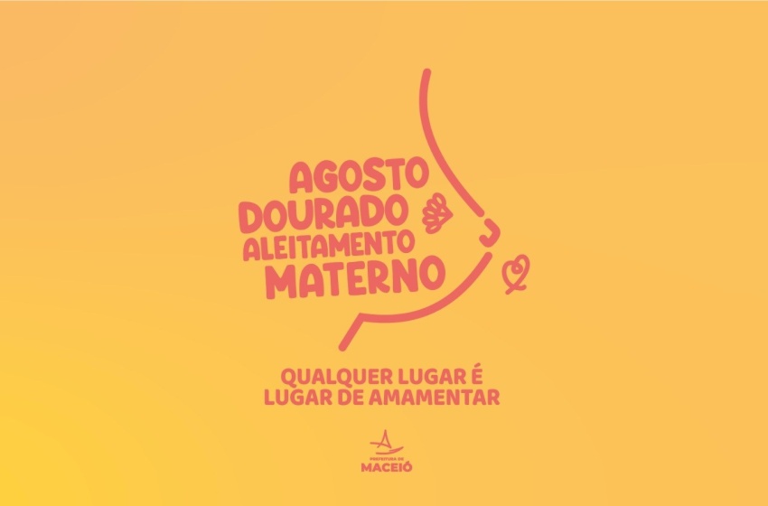 Campanha Agosto Dourado ressalta a importância da amamentação