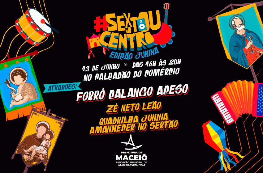 Sextou no Centro leva quadrilha e forró ao Calçadão do Comércio, nesta sexta-feira(13)