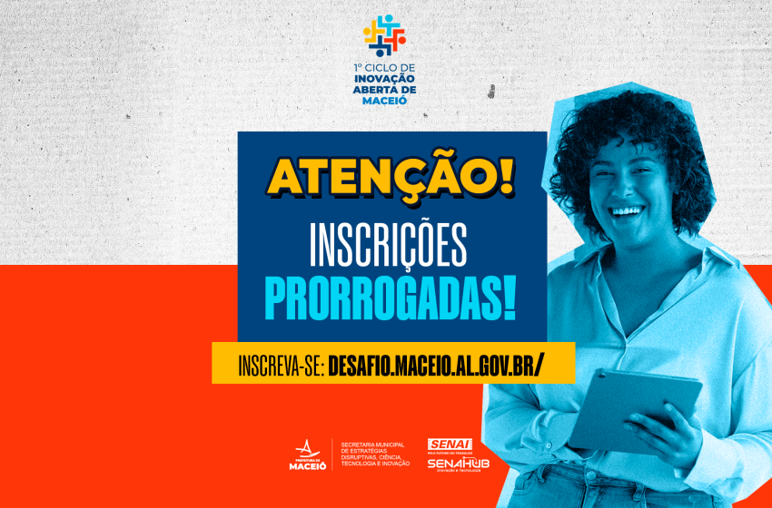 1° Ciclo de Inovação Aberta de Maceió: inscrições são prorrogadas até o dia 12