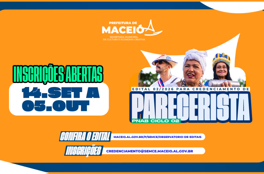 Prefeitura de Maceió lança edital para credenciar pareceristas para a PNAB 2