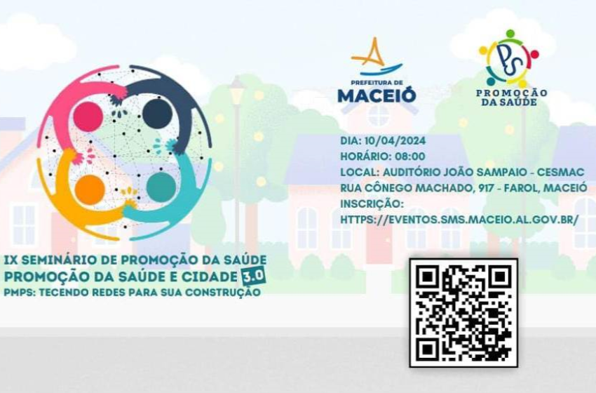 Inscrições para o 9º Seminário de Promoção da Saúde se encerram na próxima semana