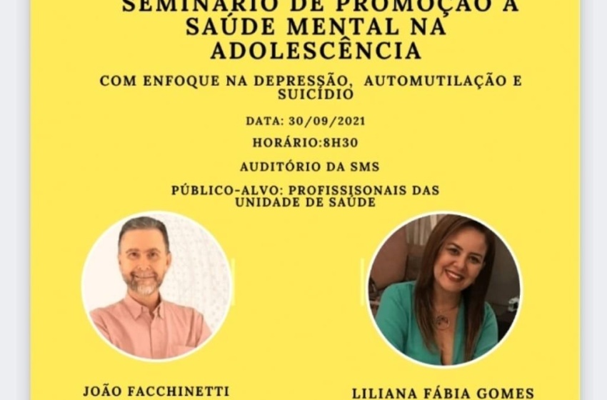 Seminário vai debater determinantes responsáveis pelo adoecimento mental de adolescentes