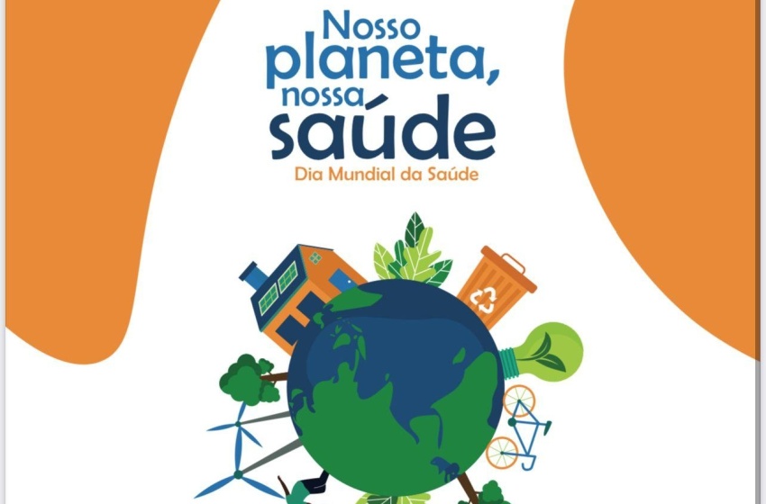 Saúde promove campanha 'Nosso Planeta, Nossa Saúde' a partir desta quarta (6)