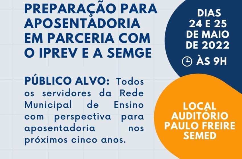 Educação vai realizar encontro de preparação para aposentadoria