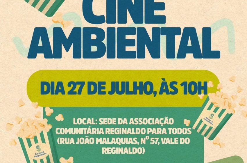 Renasce Salgadinho: Prefeitura realiza ‘Cine Ambiental’ no Vale do Reginaldo