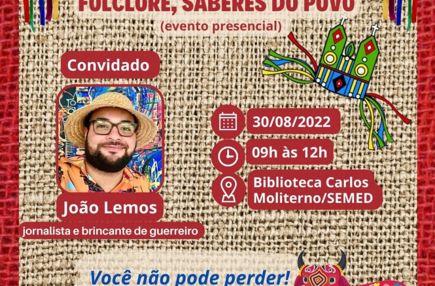 Educação promove Sarau Cultural "Folclore, saberes do povo"