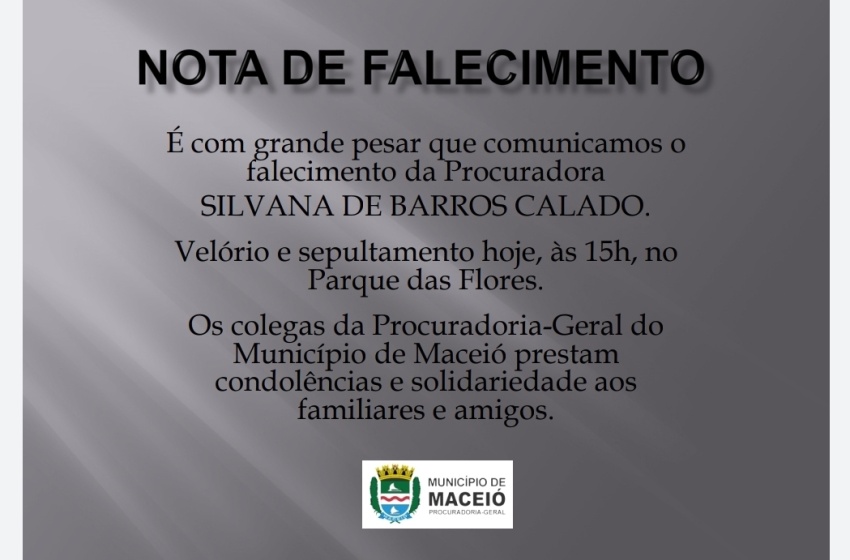 NOTA DE PESAR – PGM Maceió lamenta falecimento de procuradora Silvana de Barros Calado