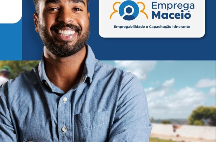 Programa Emprega Maceió leva capacitação e empregabilidade a oito bairros