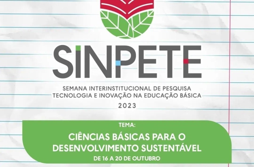 Saiba como participar da Semana Interinstitucional de Pesquisa, Tecnologia e Inovação na Educação Básica