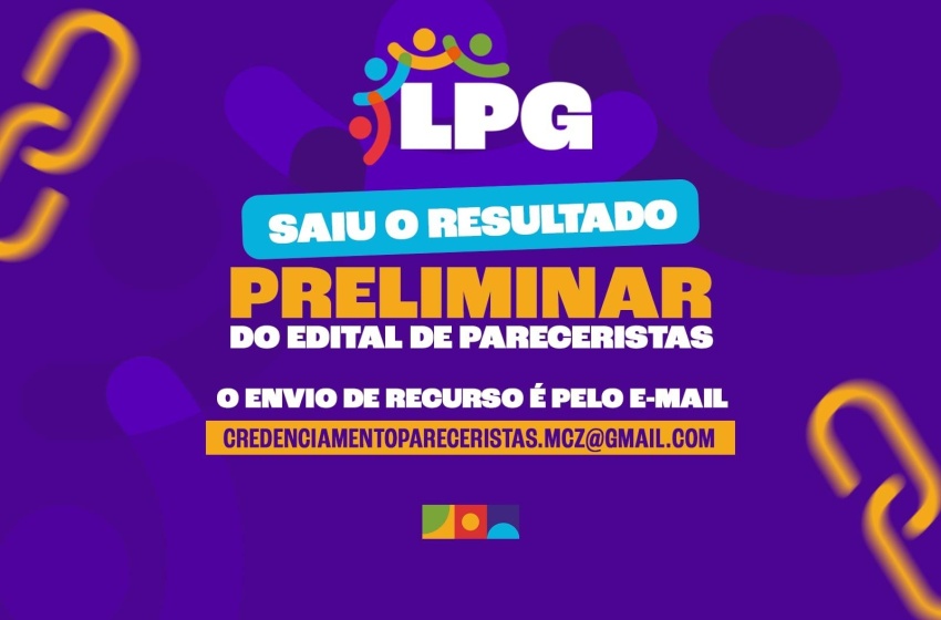 Lei Paulo Gustavo: Resultado preliminar das habilitações do Edital de Pareceristas é divulgado