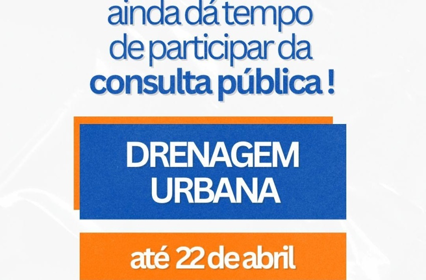 Consulta pública sobre concessão e manejo de águas pluviais segue até o dia 22/4