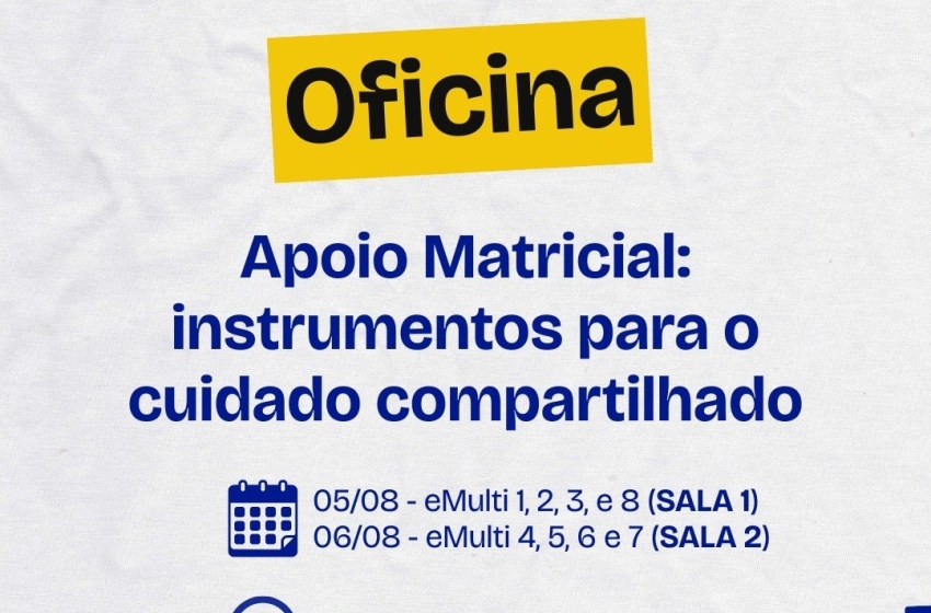 Saúde promove oficina sobre apoio matricial para fortalecer cuidado compartilhado