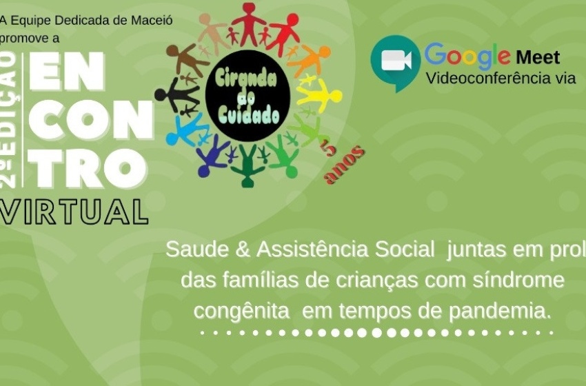 Saúde promove Encontro Virtual do grupo Ciranda do Cuidado