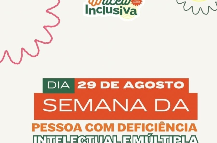 Semana da Pessoa com Deficiência Intelectual e Múltipla terá bate-papo inclusivo em Maceió