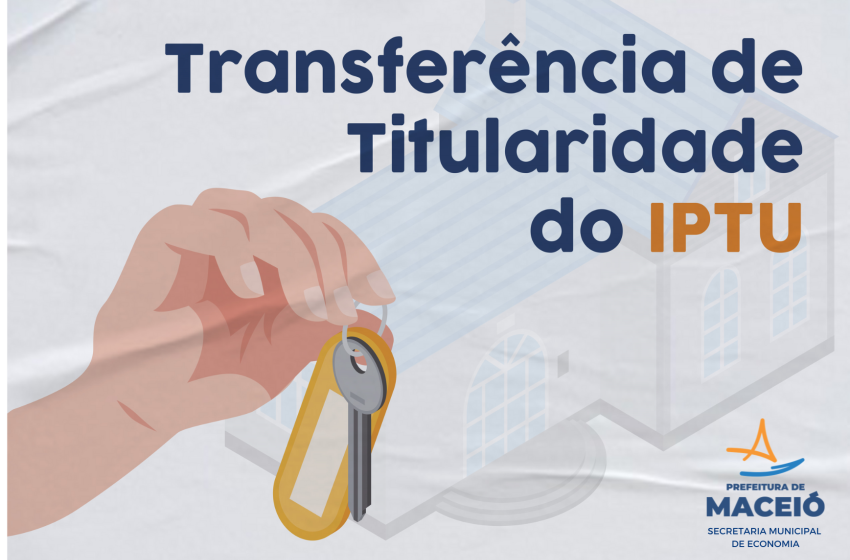 Transferência de titularidade do IPTU deve ser feita pela internet; saiba como