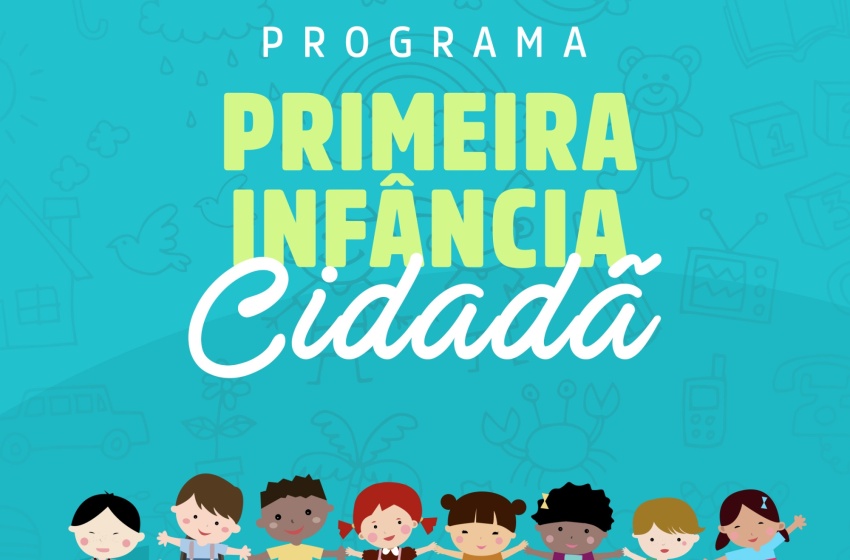 Desenvolvimento Social abre seleção para o programa Criança Feliz